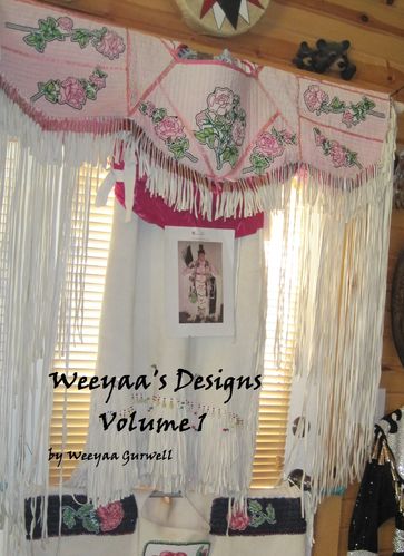 Weeyaa's Designs Volume 1 - Weeyaa Gurwell