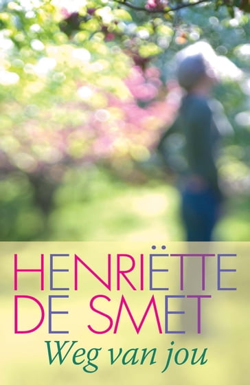 Weg van jou - Henriette de Smet