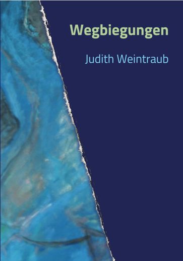 Wegbiegungen - Judith Weintraub - Martin Natterer