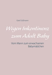 Wegen Inkontinenz zum Adult Baby