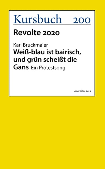 Weiß-blau ist bairisch und grün scheißt die Gans - Karl Bruckmaier