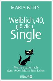 Weiblich, 40, plötzlich Single