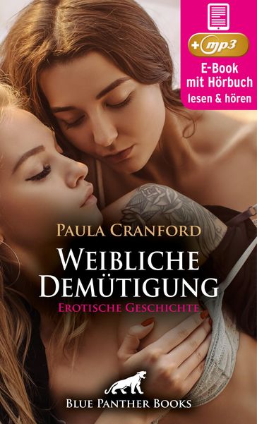 Weibliche Demütigung   Erotische Geschichte - Paula Cranford