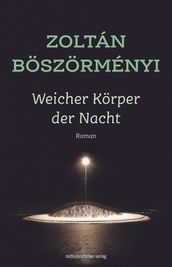 Weicher Körper der Nacht