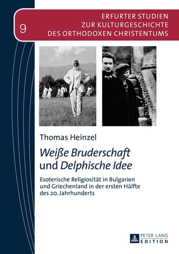 «Weiße Bruderschaft» und «Delphische Idee» - Thomas Heinzel - Vasilios N. Makrides