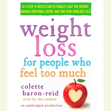 Weight Loss for People Who Feel Too Much - Colette Baron-Reid