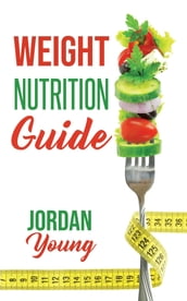 Weight Nutrition Guide