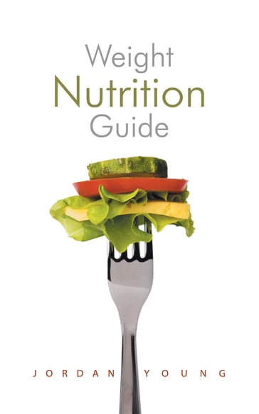Weight Nutrition Guide - Jordan Young