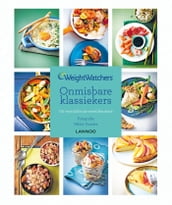 Weight Watchers - Onmisbare klassiekers (E-boek)