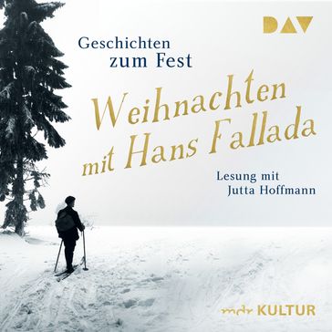 Weihnachten mit Hans Fallada. Geschichten zum Fest (Gekürzt) - Hans Fallada