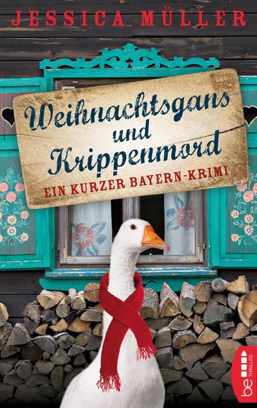 Weihnachtsgans und Krippenmord - Jessica Muller