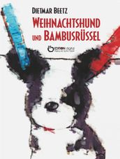 Weihnachtshund und Bambusrüssel