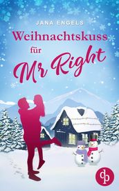 Weihnachtskuss für Mr. Right