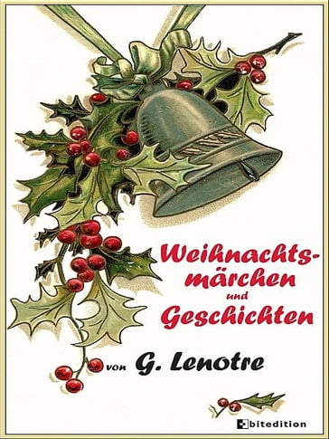 Weihnachtsmärchen u. -geschichten - G. Lenotre