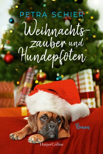 Weihnachtszauber und Hundepfoten - Petra Schier