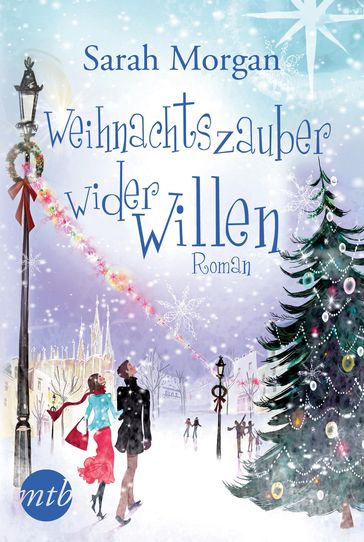 Weihnachtszauber wider Willen - Sarah Morgan