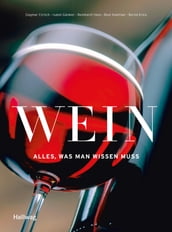 Wein - Alles was man wissen muss