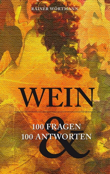Wein - Rainer Wortmann