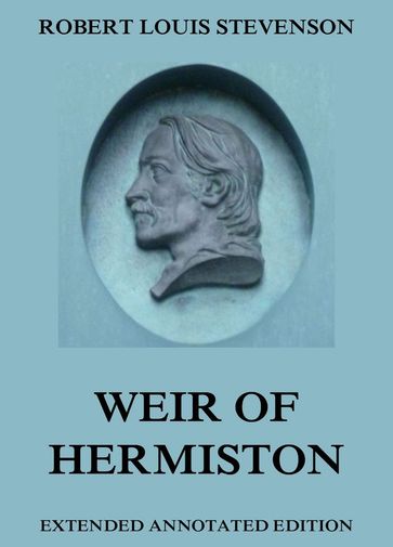 Weir Of Hermiston - Robert Louis Stevenson