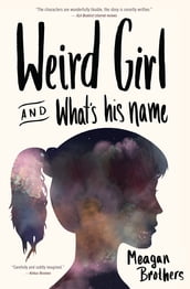 Weird Girl and What