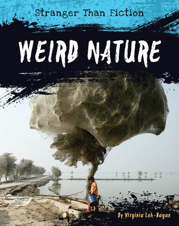 Weird Nature - Virginia Loh-Hagan