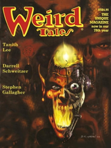 Weird Tales #327 - Darrell Schweitzer - Ralph Gamelli - Tanith Lee - Stephen Gallagher - Thomas Ligotti