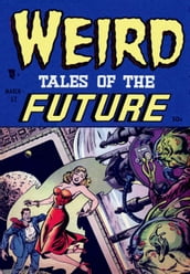 Weird Tales of the Future Five Issue Jumbo Comic