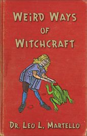 Weird Ways of Witchcraft