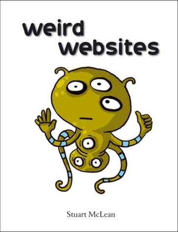 Weird Websites - Stuart McLean