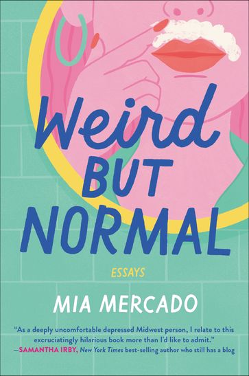 Weird but Normal - Mia Mercado