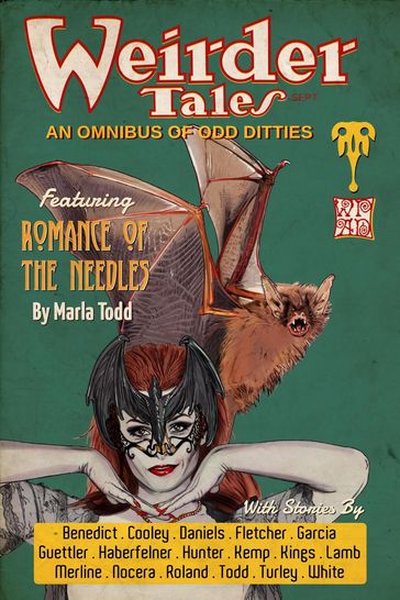 Weirder Tales - Chris Benedict - David Hunter - Debra Lamb - Diana Garcia - J. Harrison Kemp - Juliette Kings - Lea Anne Guettler - Mandy White - Marla Todd - Michael Haberfelner - Michael Merline - Mike Cooley - Molly Roland - R James Turley - Rob Fletcher - Samantha L Nocera - Soleil Daniels - WP aD