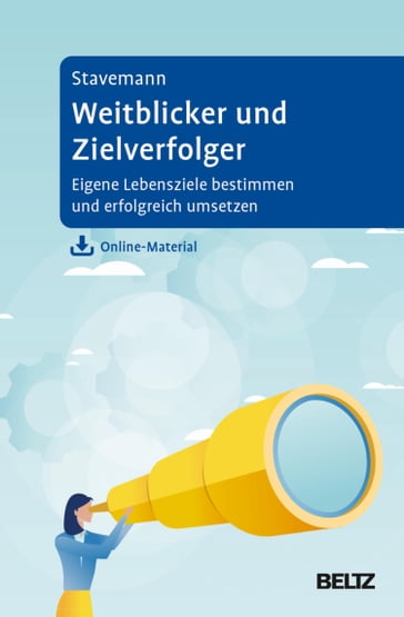 Weitblicker und Zielverfolger - Harlich H. Stavemann