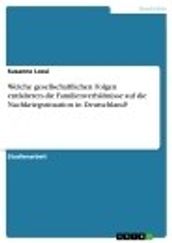 Welche gesellschaftlichen Folgen entfalteten die Familienverhältnisse auf die Nachkriegssituation in Deutschland?