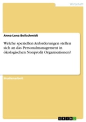 Welche speziellen Anforderungen stellen sich an das Personalmanagement in okologischen Nonprofit Organisationen?