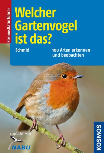 Welcher Gartenvogel ist das? - Ulrich Schmid