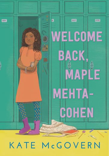 Welcome Back, Maple Mehta-Cohen - Kate McGovern