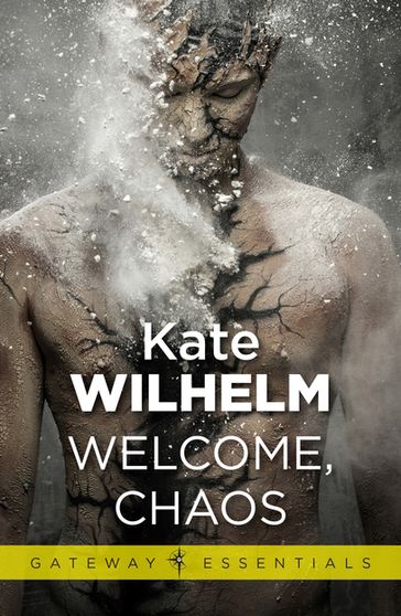 Welcome, Chaos - Kate Wilhelm