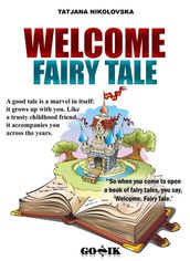 Welcome Fairy Tale