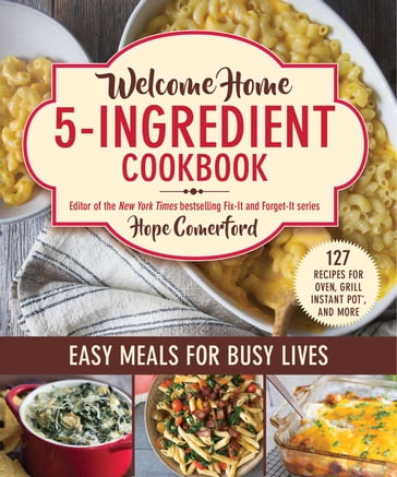 Welcome Home 5-Ingredient Cookbook - Hope Comerford