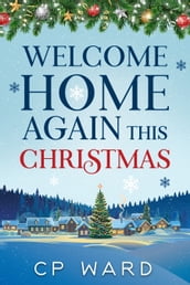 Welcome Home Again This Christmas