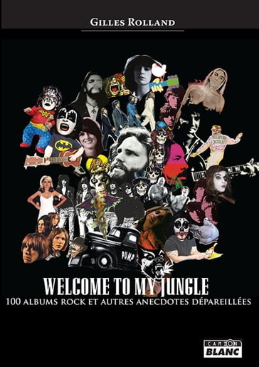 Welcome To My Jungle - Gilles Rolland