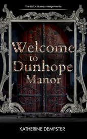 Welcome to Dunhope Manor