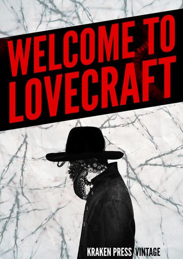 Welcome to Lovecraft: The Early Works - George Cotronis - H.P. Lovecraft