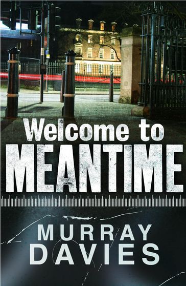 Welcome to Meantime - Murray Davies