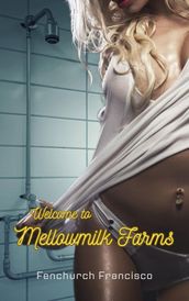 Welcome to Mellowmilk Farms