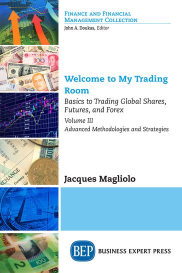 Welcome to My Trading Room, Volume III - Jacques Magliolo