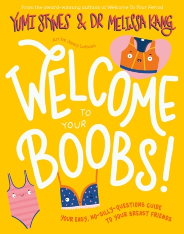 Welcome to Your Boobs - Yumi Stynes - Dr Melissa Kang