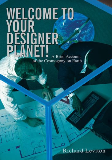 Welcome to Your Designer Planet! - richard leviton