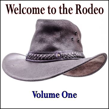 Welcome to the Rodeo - Volume One - Hank Wilson