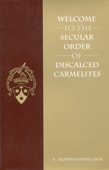 Welcome to the Secular Order of Discalced Carmelites - OCD Fr. Aloysius Deeney